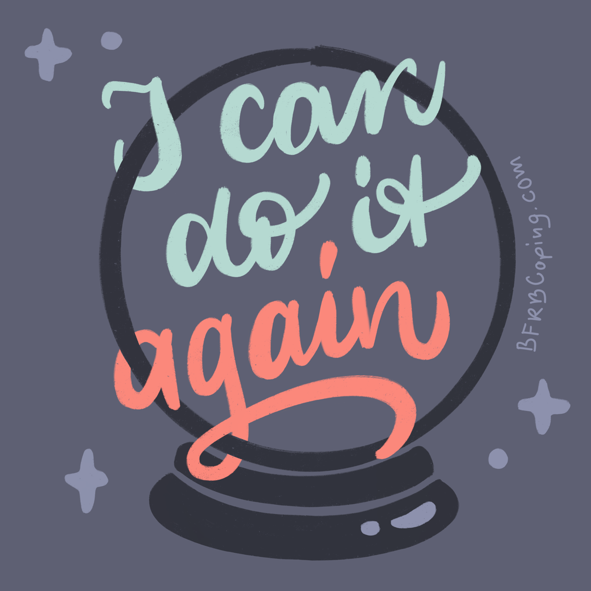 I Can Do It—Again BFRB Coping